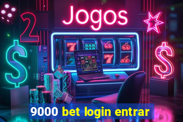 9000 bet login entrar